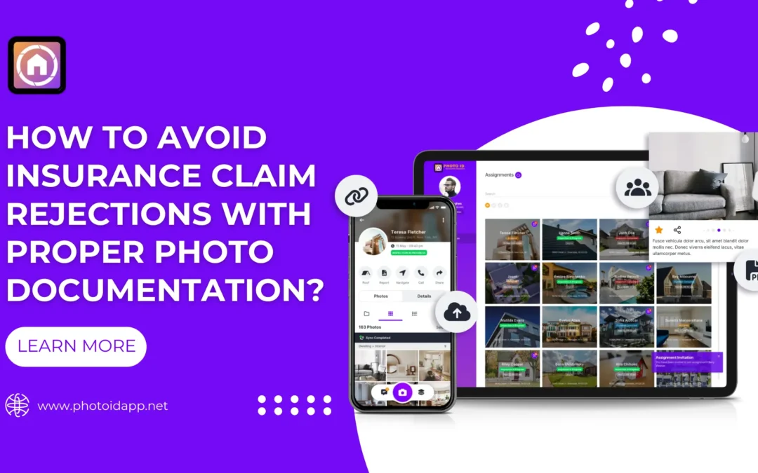 How To Avoid Insurance Claim Rejections with Proper Photo Documentation?