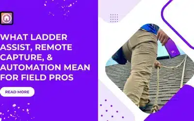 The New Inspection Economy: What Ladder Assist, Remote Capture, and Automation Mean for Field Pros